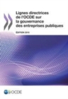Lignes directrices de l'OCDE sur la gouvernance des entreprises publiques, Edition 2015 - eBook