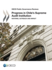 OECD Public Governance Reviews Progress in Chile's Supreme Audit Institution Reforms, Outreach and Impact - eBook