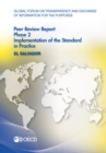 Global Forum on Transparency and Exchange of Information for Tax Purposes Peer Reviews: El Salvador 2016 Phase 2: Implementation of the Standard in Practice - eBook