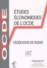 Etudes economiques de l'OCDE : Federation de Russie 1997 - eBook