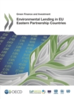 Green Finance and Investment Environmental Lending in EU Eastern Partnership Countries - eBook