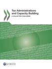 Tax Administrations and Capacity Building A Collective Challenge - eBook