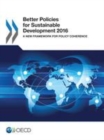 Better Policies for Sustainable Development 2016 A New Framework for Policy Coherence - eBook