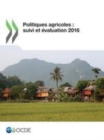 Politiques agricoles : suivi et evaluation 2016 - eBook