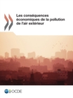 Les consequences economiques de la pollution de l'air exterieur - eBook