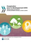 Cooperation pour le developpement 2016 Investir dans les Objectifs de developpement durable, choisir l'avenir - eBook