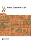 Making Cities Work for All Data and Actions for Inclusive Growth - eBook