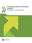 The Governance of Inclusive Growth An Overview of Country Initiatives - eBook