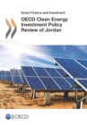 Green Finance and Investment OECD Clean Energy Investment Policy Review of Jordan - eBook