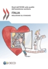 Studi dell'OCSE sulla Qualita dell'Assistenza Sanitaria: Italia 2014 Migliorare gli standard - eBook