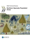 OECD Territorial Reviews: Northern Sparsely Populated Areas - eBook