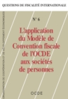 Questions de fiscalite internationale L'Application du Modele de Convention fiscale de l'OCDE aux societes de personnes - eBook