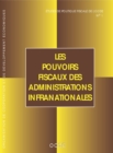 Etudes de politique fiscale de l'OCDE Les pouvoirs fiscaux des administrations infranationales - eBook