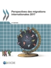 Perspectives des migrations internationales 2017 - eBook
