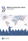 Making Integration Work Family Migrants - eBook