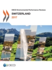 OECD Environmental Performance Reviews: Switzerland 2017 - eBook