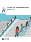 The Pursuit of Gender Equality An Uphill Battle - eBook