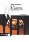 Affairisme: la fin du systeme Comment combattre la corruption - eBook