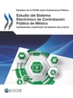 Estudios de la OCDE sobre Gobernanza Publica Estudio del Sistema Electronico de Contratacion Publica de Mexico Redisenando CompraNet de manera incluyente - eBook