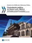 Estudios de la OCDE sobre Gobernanza Publica Contratacion publica en Nuevo Leon, Mexico Promoviendo la eficiencia por medio de la centralizacion y la profesionalizacion - eBook