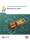 Revision de Politicas Nacionales de Educacion Educacion en Chile - eBook