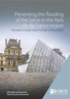 Preventing the Flooding of the Seine in the Paris-Ile de France Region Progress Made and Future Challenges - eBook