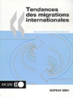 Tendances des migrations internationales 2001 Systeme d'observation permanente des migrations - eBook