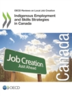 OECD Reviews on Local Job Creation Indigenous Employment and Skills Strategies in Canada - eBook