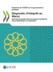 Examens de l'OCDE sur la gouvernance publique Diagnostic d'integrite au Maroc Mettre en Å“uvre des politiques d'integrite pour renforcer la confiance - eBook