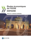 Etudes economiques de l'OCDE : Espagne 2017 (version abregee) - eBook