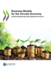 Business Models for the Circular Economy Opportunities and Challenges for Policy - eBook