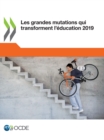 Les grandes mutations qui transforment l'education 2019 - eBook