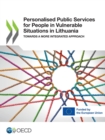Personalised Public Services for People in Vulnerable Situations in Lithuania Towards a More Integrated Approach - eBook