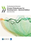The Development Dimension Private Philanthropy for Development - Second Edition Data for Action - eBook