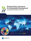 Driving Policy Coherence for Sustainable Development Accelerating Progress on the SDGs - eBook
