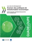 Les voies de developpement Examen des politiques de transformation economique Gros plan sur l'internationalisation de la Guadeloupe - eBook