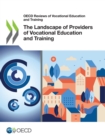 OECD Reviews of Vocational Education and Training The Landscape of Providers of Vocational Education and Training - eBook