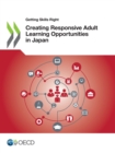 Getting Skills Right Creating Responsive Adult Learning Opportunities in Japan - eBook