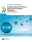 The Governance of Regulators Progress Review of Peru's Telecommunications Regulator Driving Performance - eBook