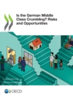 Is the German Middle Class Crumbling? Risks and Opportunities - eBook