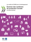 Les outils de l'OCDE pour le developpement Examen des systemes de protection sociale Un guide pratique - eBook