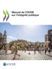 Manuel de l'OCDE sur l'integrite publique - eBook