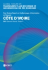 Global Forum on Transparency and Exchange of Information for Tax Purposes: Cote d'Ivoire 2021 (Second Round, Phase 1) Peer Review Report on the Exchange of Information on Request - eBook