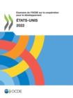 Examens de l'OCDE sur la cooperation pour le developpement : Etats-Unis 2022 - eBook