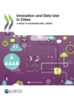 Innovation and Data Use in Cities A Road to Increased Well-being - eBook