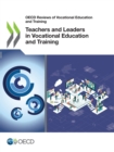 OECD Reviews of Vocational Education and Training Teachers and Leaders in Vocational Education and Training - eBook