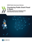 OECD Public Governance Reviews Countering Public Grant Fraud in Spain Machine Learning for Assessing Risks and Targeting Control Activities - eBook
