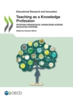 Educational Research and Innovation Teaching as a Knowledge Profession Studying Pedagogical Knowledge across Education Systems - eBook