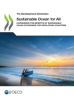 The Development Dimension Sustainable Ocean for All Harnessing the Benefits of Sustainable Ocean Economies for Developing Countries - eBook