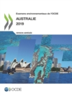 Examens environnementaux de l'OCDE Examens environnementaux de l'OCDE : Australie 2019 (Version abregee) - eBook